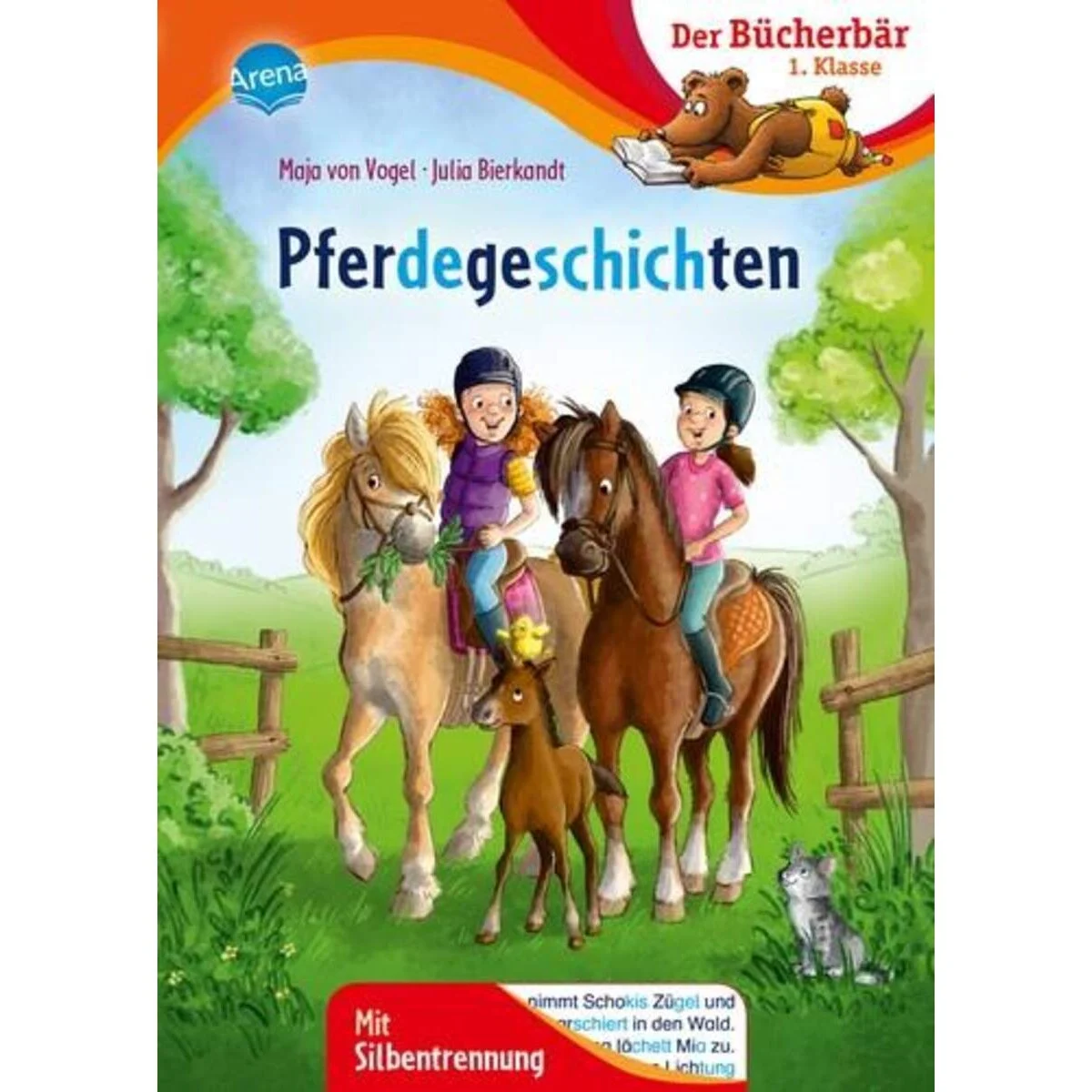 Arena Der Bücherbär: 1. Klasse. Mit Silbentrennung - Pferdegeschichten
